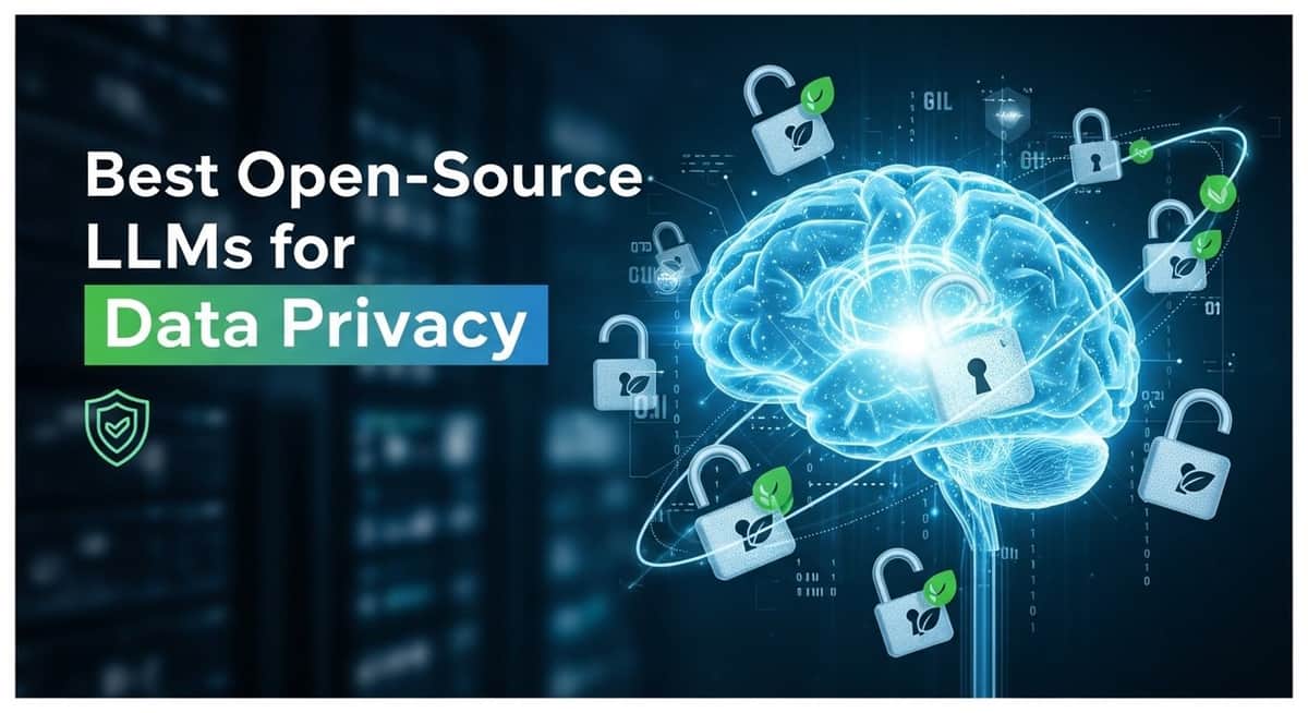 Best open-source LLMs for data privacy in 2026