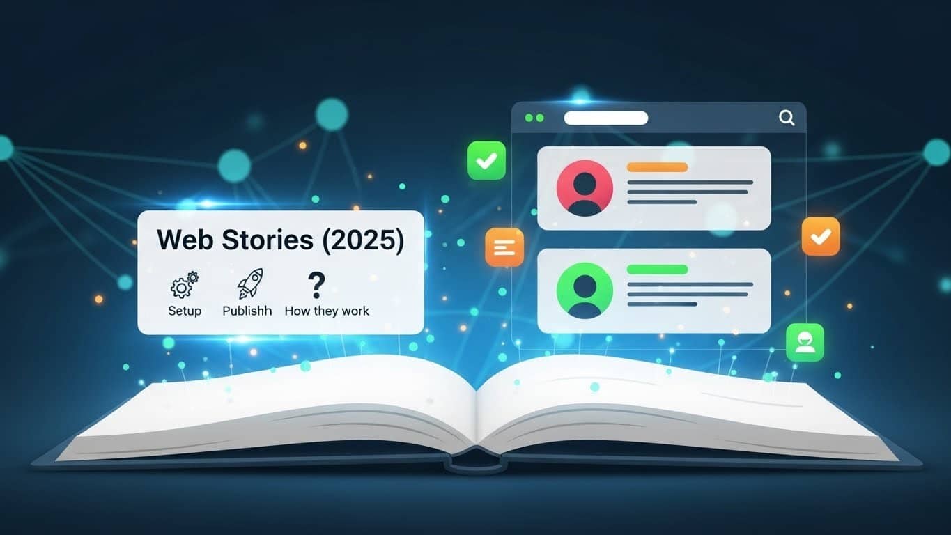 How to Create Web Stories (2026): Step-by-Step Guide